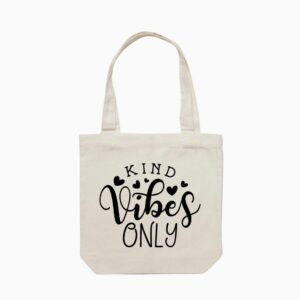 Kind Vibes Only Tote Bag