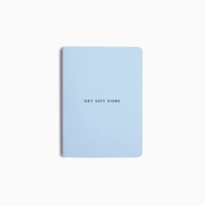 Get Shit Done A6 Sky Blue Notebook